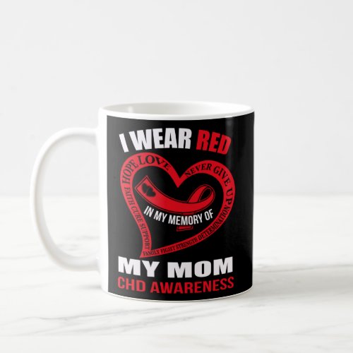In my memory of my mom CHD AWARENESS  Coffee Mug