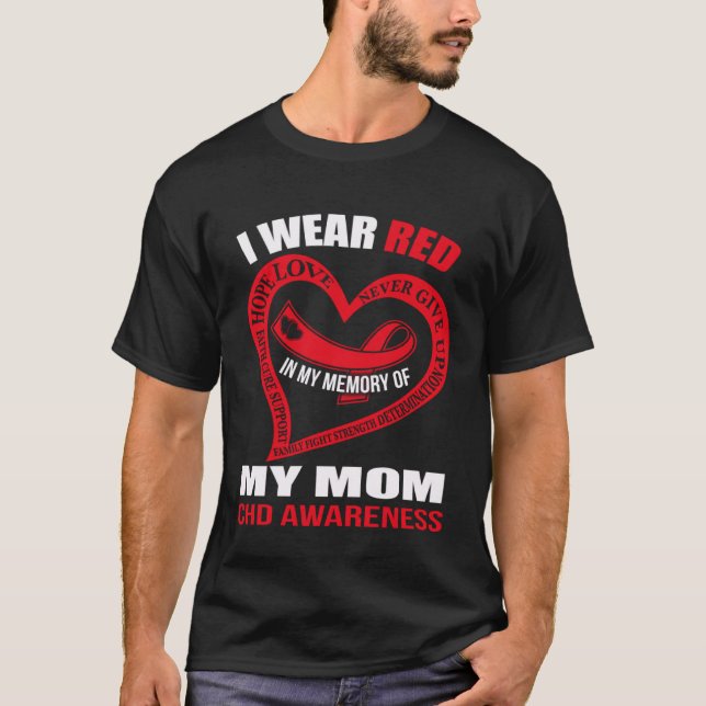 In my memory of my mom CHD AWARENESS T-Shirt (Front)