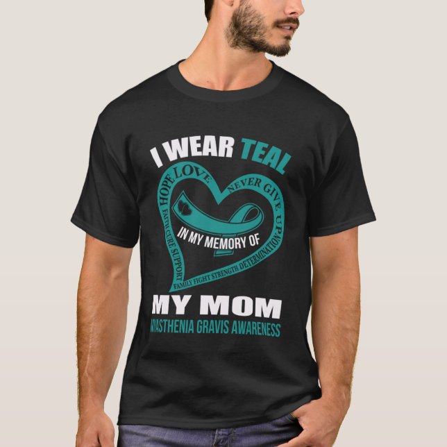 In my memory of my mom MYASTHENIA GRAVIS AWARENESS T-Shirt (Front)