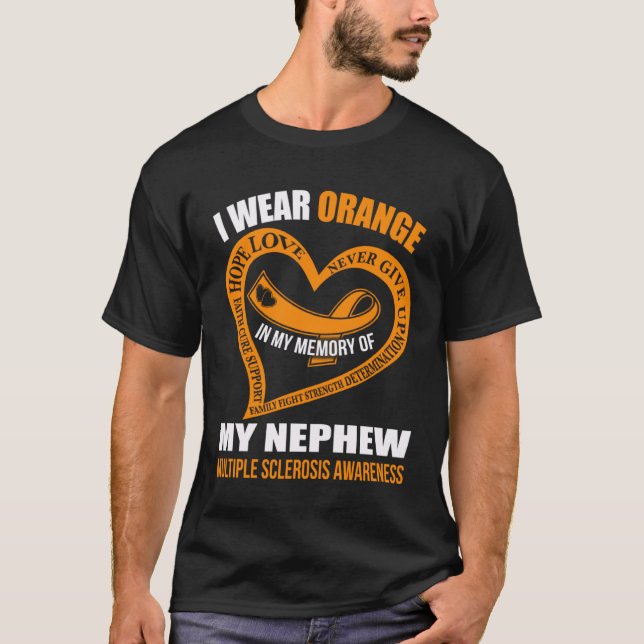 In my memory of my nephew MULTIPLE SCLEROSIS AWARE T-Shirt (Front)