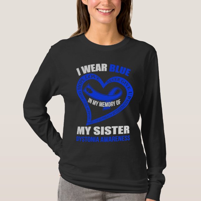 In my memory of my sister DYSTONIA AWARENESS T-Shirt (Front)