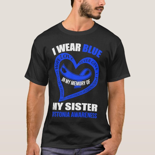 In my memory of my sister DYSTONIA AWARENESS T-Shirt (Front)
