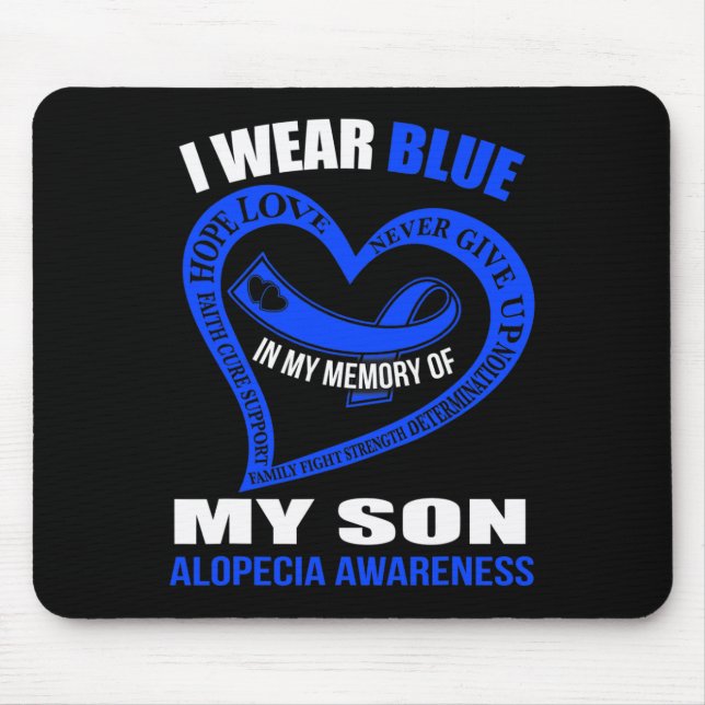 In my memory of my son ALOPECIA AWARENESS  Mouse Pad (Front)