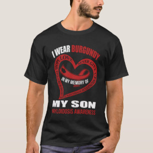 In my memory of my son AMYLOIDOSIS AWARENESS T-Shirt