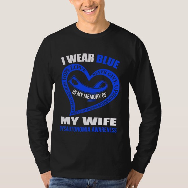 In my memory of my wife DYSAUTONOMIA AWARENESS T-Shirt (Front)