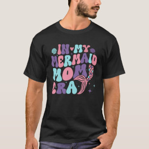 In My Mermaid Mom Era Family Matching Birthday Par T-Shirt
