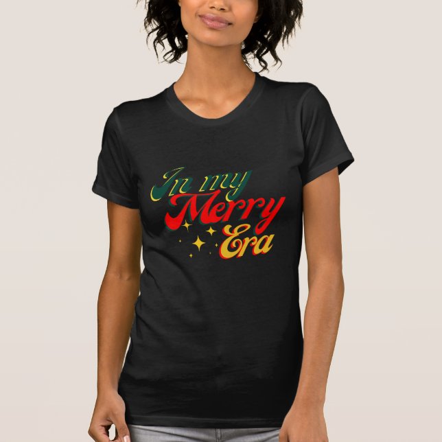 In My Merry Era Christmas Tshirt (Front)