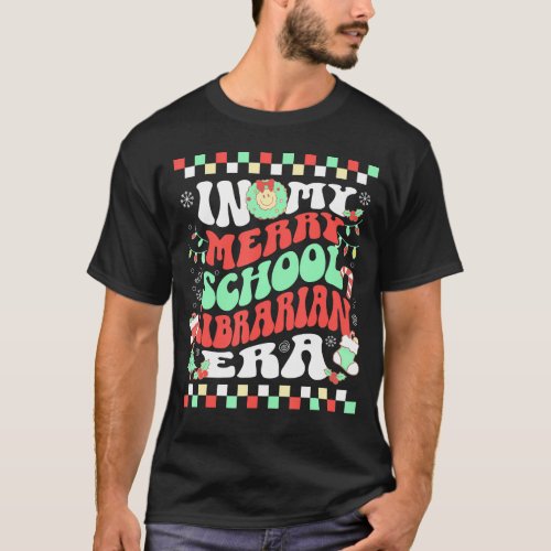 In My Merry School Librarian Era Groovy Christmas  T_Shirt