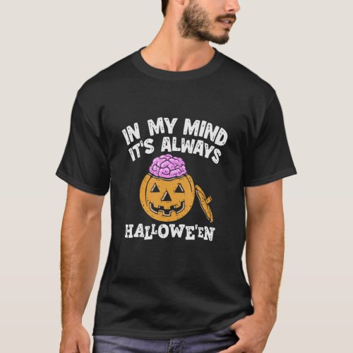 In My Mind Its Always Halloween Pumpkin Brain Tee