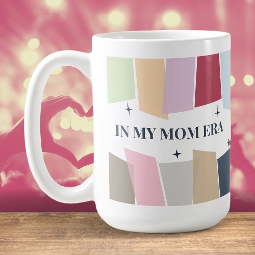 In My Mom Era Cool Gift for Mom Coffee Mug