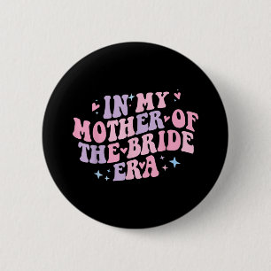 In My Mother Of The Bride Era Groovy Bachelorette Button