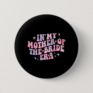 In My Mother Of The Bride Era Groovy Bachelorette Button
