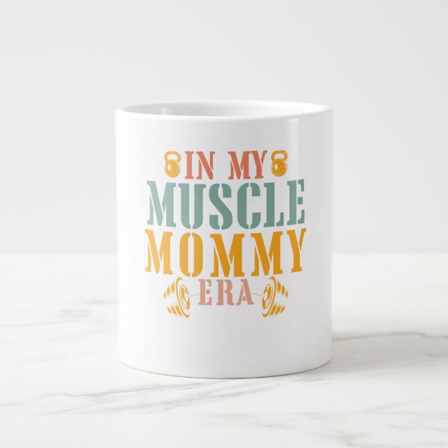 In My Muscle Mommy Era fitness Giant Coffee Mug (Front)