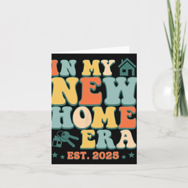 In My New Home Era, Funny New Homeowner Est. 2025  Card (Front)