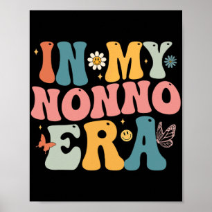 In My Nonno Era Mom Grandma Mothers Day Poster