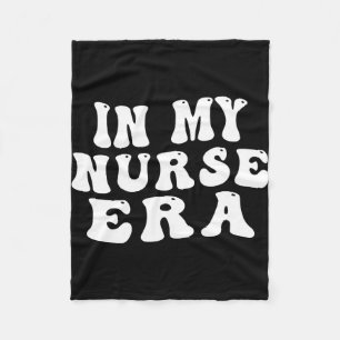 In My Nurse Era, Funny Nurse Fleece Blanket