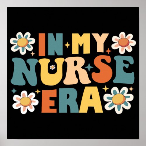 In My Nurse Era Poster
