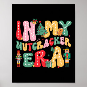 In My Nutcracker Era Pink Nutcracker Squad Christm Poster