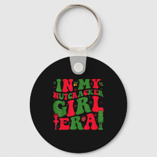 In My Nutcracker Girl Era Groovy Christmas Nutcrac Keychain