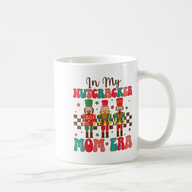 In My Nutcracker Mom Era Groovy Women Funny Christ Coffee Mug (Right)
