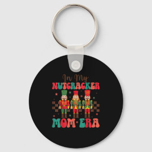 In My Nutcracker Mom Era Groovy Women Funny Christ Keychain