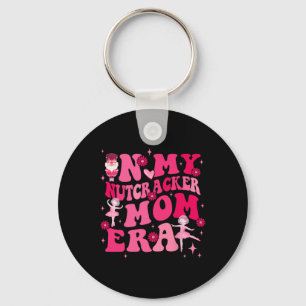 In My Nutcracker Mom Erachristmas Nutcracker Balle Keychain