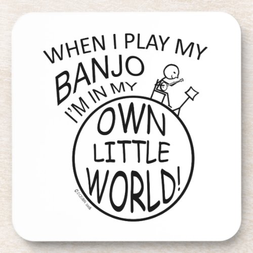 In My Own Little World Banjo Beverage Coaster