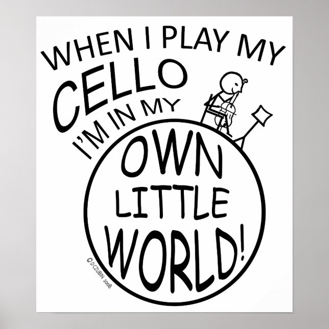 In My Own Little World Cello Poster (Front)