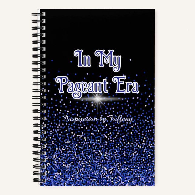 In My Pageant Era | Custom Journal Blue Royale (Front)
