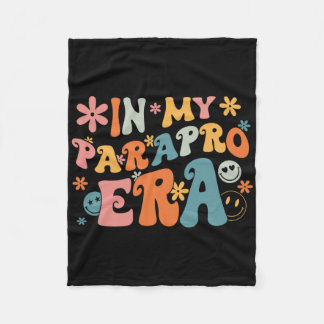 In My Parapro Era Paraprofessional Paraeducator Fi Fleece Blanket