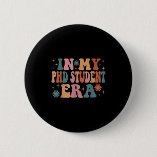 In My Phd Student Era Funny Women Christmas Button