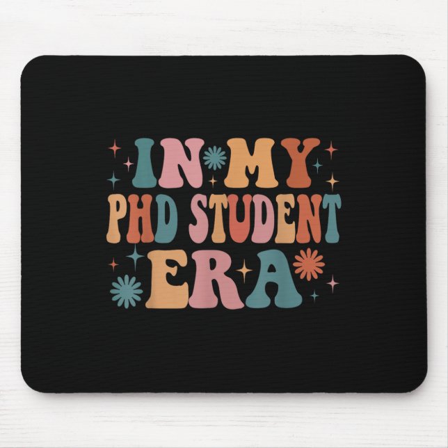 In My Phd Student Era Funny Women Christmas  Mouse Pad (Front)
