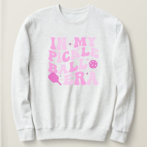 In My Pickleball Era  Pink Groovy Lettering Sweatshirt