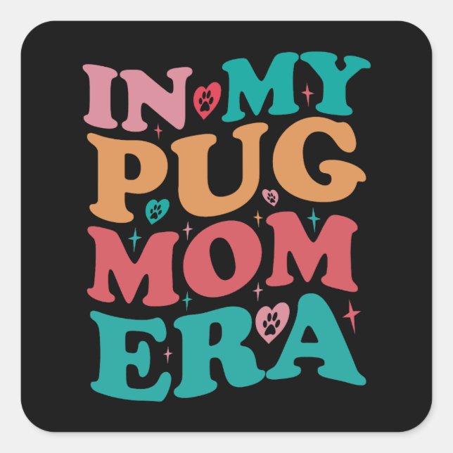 In My Pug Mom Era Groovy Retro Gift Square Sticker (Front)