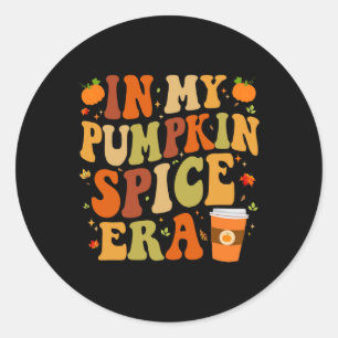 In My Pumpkin Spice Era Funny Retro Fall Vibes Tha Classic Round Sticker