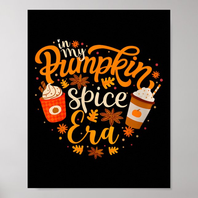 In My Pumpkin Spice Era Funny Retro Fall Vibes Tha Poster (Front)