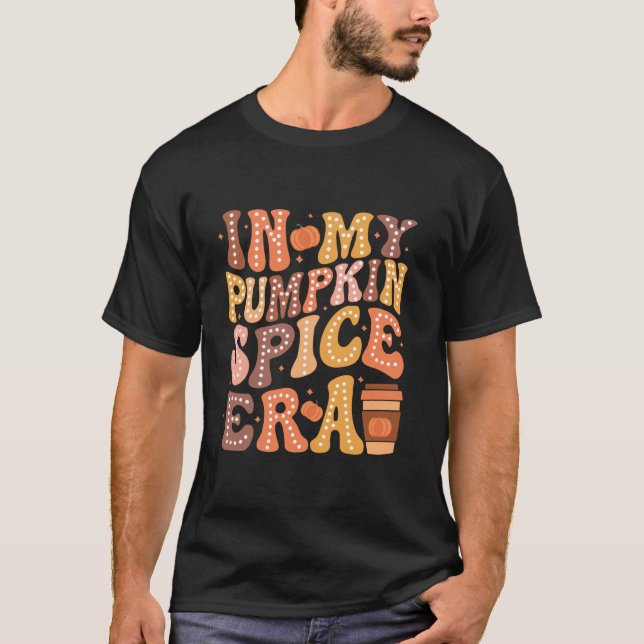 In My Pumpkin Spice Era Thankful Autumn Leaves Tha T-Shirt (Front)