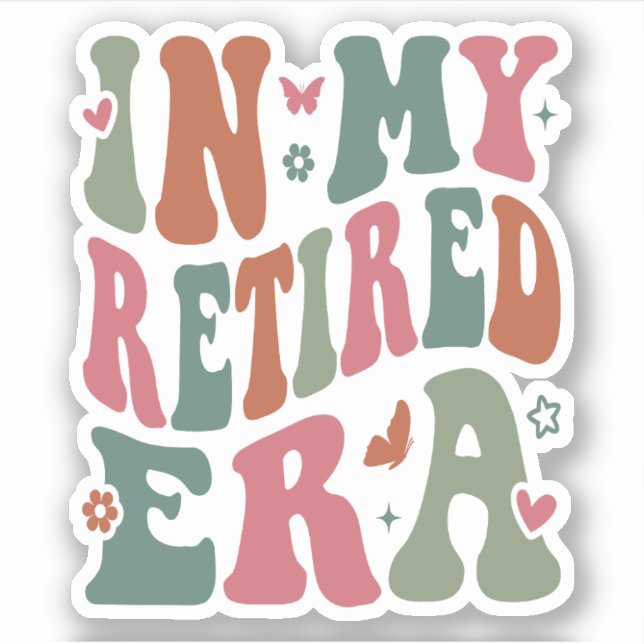 In my retired era sticker (Front)