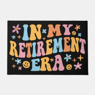 In My Retirement Era I Doormat