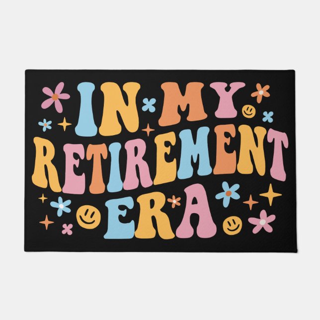 In My Retirement Era I Doormat (Front)