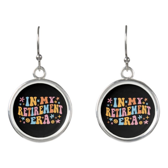 In My Retirement Era I Earrings (Front)