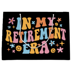 In My Retirement Era I Large Gift Bag
