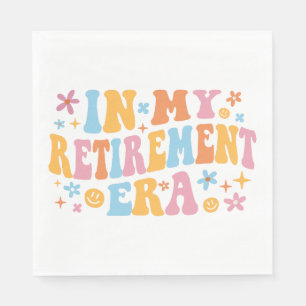 In My Retirement Era I Napkins