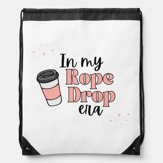 In My Rope Drop Era Theme Park  Drawstring Bag (Front)
