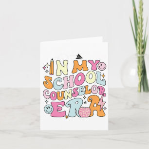 In My School Counselor Era Back To School Teacher  Card