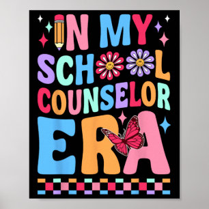 In My School Counselor Era Poster