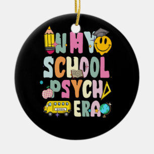 In My School Psych Era Retro School Psychologist P Ceramic Ornament