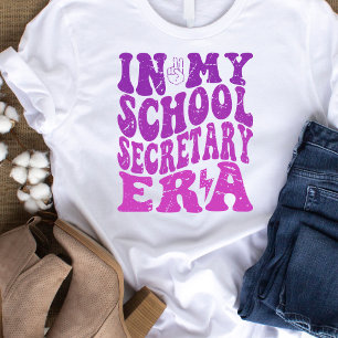 In My School Secretary Era Tshirt