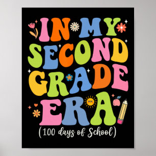In My Second Grade Era 100 Days Of School Poster