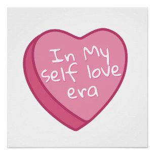 "In My Self Love Era" Poster. Poster